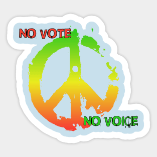 No Vote, No Voice Sticker